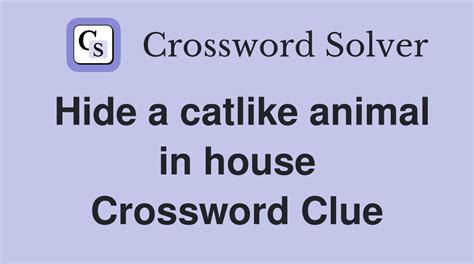 hide crossword|hide crossword clue 6 letters.